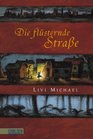 Die flsternde Strae