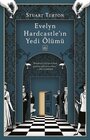 Evelyn Hardcastle'in Yedi Olumu