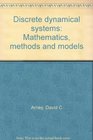Discrete dynamical systems Mathematics methods and models
