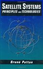 Satellite Systems Principles and technologies