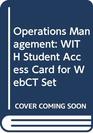 Operations Management WITH Student Access Card for WebCT Set