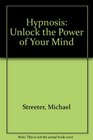 Hypnosis Unlock the Power of Your Mind