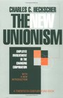 The New Unionism Employee Involvement in the Changing Corporation