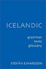 Icelandic : Grammar, Text and Glossary