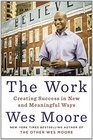 The Work Creating Success in New and Meaningful Ways