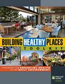Building Healthy Places Toolkit Strategies for Enhancing Health in the Built Environment