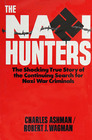 Nazi Hunters Behind the Worldwide Search for Nazi War Criminals