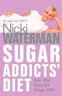 Sugar Addicts' Diet