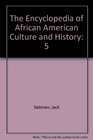The Encyclopedia of African American Culture and History
