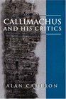 Callimachus and His Critics