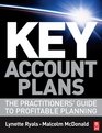 Key Account Plans The Practitioners Guide to Profitable Planning