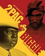 2pac vs. Biggie: Rap's Greatest Battle