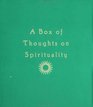 A Box of Thoughts on Spirituality