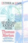 A Seven Day Journey with Thomas Merton