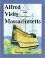 Alfred Visits Massachusetts