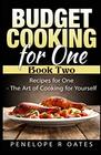 Budget Cooking for One  Book Two Recipes for One  The Art of Cooking For Yourself