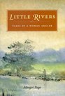 Little Rivers Tales of a Woman Angler