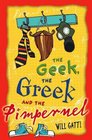 The Geek the Greek and the Pimpernel