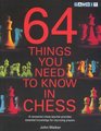 64 Things You Need to Know in Chess