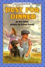 Dust for Dinner (I Can Read Book, Level 3)