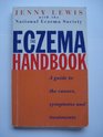 THE ECZEMA HANDBOOK A GUIDE TO THE CAUSES SYMPTOMS AND TREATMENTS