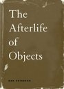 The Afterlife of Objects