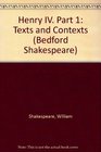 Henry IV Part 1 Texts and Contexts