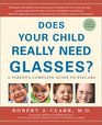 Does Your Child Really Need Glasses  A Parent's Complete Guide to Eyecare