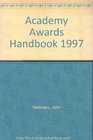 The Academy Awards Handbook 1997