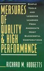 Measures of Quality  High Performance Simple Tools and Lessons Learned from America's Most Successful Corporations