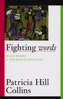 Fighting Words Black Women and the Search for Justice