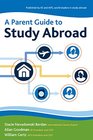 A Parent Guide to Study Abroad