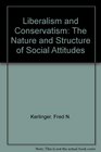 Liberalism and Conservatism The Nature and Structure of Social Attitudes  Basic Studies in Human Behavior