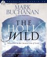 The Holy Wild Trusting in the Character of God