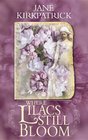 Where Lilacs Still Bloom