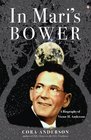 In Mari's Bower A Biography of Victor H Anderson