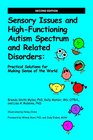 Sensory Issues and HighFunctioning Autism Spectrum and Related Disorders