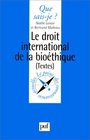 Le Droit International de la Biothique