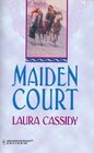 Maiden Court (Harlequin Historical, No 78)