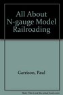 All about N gauge model railroading