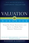 Valuation Workbook StepbyStep Exercises and Tests to Help You Master Valuation  WS