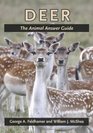 Deer The Animal Answer Guide