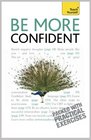 Be More Confident