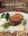 The Dinner Party Cookbook 200 fabulous main dish ideas