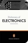 Penguin Dictionary Of Electronics