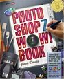 The Photoshop 7 Wow! Book