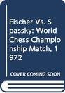 Fischer Vs Spassky World Chess Championship Match 1972