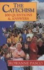 The Catechism 100 Questions and Answers