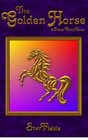 The Golden Horse and Other Fairy Tales