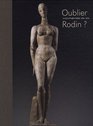 Oublier Rodin  La Sculpture A Paris 19051914